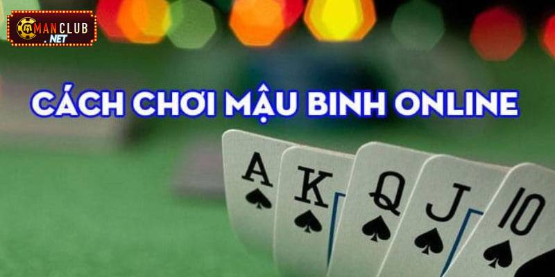  Bí quyết chơi Mậu binh online ăn tiền nhà cái