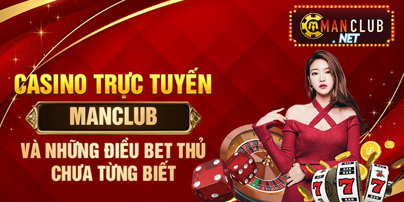 Casino Trực Tuyến Manclub